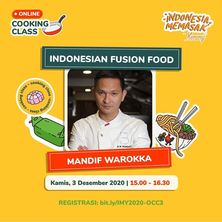 Online Cooking Class Fusion Food Bersama Mandif Warokka di Indonesia Memasak by Yummy